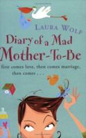 Diary of a Mad Mom-to-Be 0385336772 Book Cover
