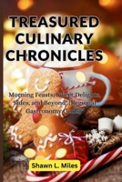 Treasured Culinary Chronicles: Morning Feasts, Sweet Delights, Sides, and Beyond! (Regional Gastronomy Gems) B0CPY2H44R Book Cover