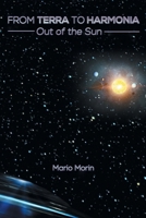 From Terra to Harmonia: Out of the Sun 1039160700 Book Cover