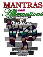 Mantras and Affirmations Coloring Book for Capricorns 0359263623 Book Cover