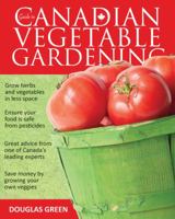 Guide to Canadian Vegetable Gardening 1591864569 Book Cover