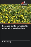 Scienza delle infestanti: principi e applicazioni (Italian Edition) 620991912X Book Cover