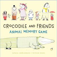 Crocodile and Friends Animal Memory Game 161689704X Book Cover
