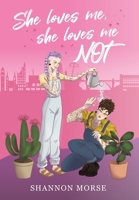 She Loves Me, She Loves Me, NOT! B0GVGLNFPY Book Cover