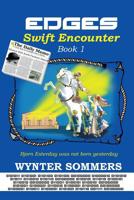 Edges Book 1-Swift Encounter : Bjorn Esterday Was Not Born Yesterday 1718400020 Book Cover