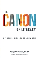 The Canon of Literacy: A Three Sciences Framework B0H8FJCZK6 Book Cover