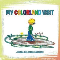 My Colorland Visit 148345360X Book Cover