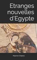 Etranges nouvelles d'Egypte B08TQG923H Book Cover