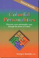 Colorful Personalities: Discover Your Personality Type Through the Power of Colors 0978457013 Book Cover