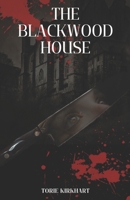 The Blackwood House B0F7GLT2H2 Book Cover