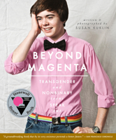 Beyond Magenta: Transgender Teens Speak Out 0763673684 Book Cover