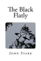 The Black Flatly 1522944486 Book Cover