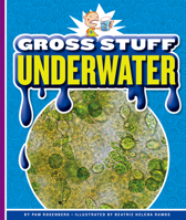 Gross Stuff Underwater 1503850269 Book Cover