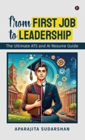 From First Job to Leadership: The Ultimate ATS and AI Resume Guide B0DVZPBVNM Book Cover