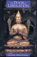 The Door of Liberation: Essential Teachings of the Tibetan Buddhist Tradition 0861710320 Book Cover