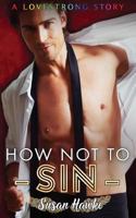 How Not to Sin 1797701339 Book Cover
