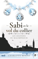 Sabi et le vol du collier: Les Légendes du Magimperium (French Edition) 2959629299 Book Cover