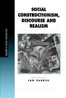 Social Constructionism, Discourse and Realism (Inquiries in Social Construction series) 0761953779 Book Cover