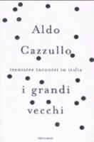 I Grandi Vecchi: Trentatre Incontri in Italia 8804549742 Book Cover