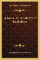 A Guide To The Study Of Bookplates 0548320802 Book Cover