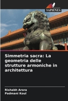 Simmetria sacra: La geometria delle strutture armoniche in architettura (Italian Edition) 6208521645 Book Cover