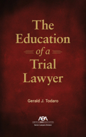 Education of a Trial Lawyer 1639057390 Book Cover
