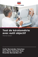 Test de kératométrie avec outil objectif (French Edition) 6206451534 Book Cover
