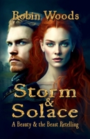 Storm and Solace: A Beauty and the Beast Retelling 1941077455 Book Cover