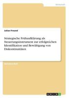 Strategische Frühaufklärung als Steuerungsinstrument zur erfolgreichen Identifikation und Bewältigung von Diskontinuitäten 3668503001 Book Cover