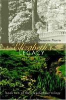 Elizabeth's Legacy: Book Two of the Clearharbour Trilogy 0595398995 Book Cover