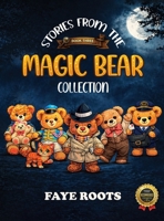 Stories from the Magic Bear Collection - Book Three 197070361X Book Cover