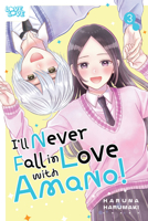 I'll Never Fall In Love With Amano!, Volume 3 1427886148 Book Cover