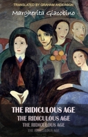 The Ridiculous Age 1915568285 Book Cover
