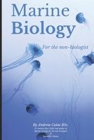 Marine Biology For The Non-Biologist 1520606435 Book Cover