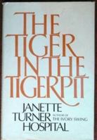 The Tiger in the Tiger Pit 0525242236 Book Cover
