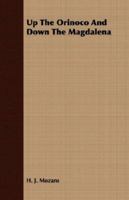 Up the Orinoco and Down the Magdalena 1019266953 Book Cover