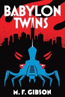 Babylon Twins 1732628505 Book Cover