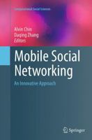 Mobile Social Networking: An Innovative Approach 1461485789 Book Cover