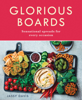 Glorious Boards Plc: Sensational Spreads for Every Occasion 0008643385 Book Cover