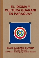 El Idioma Y Cultura Guarani En Paraguay 1257771973 Book Cover