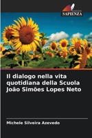 Il dialogo nella vita quotidiana della Scuola João Simões Lopes Neto (Italian Edition) 6208079667 Book Cover