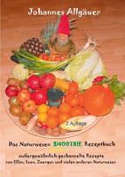 Das Smoothie Naturwesen Rezeptbuch Band 1: 120 Rezepte von Elfen, Feen, Zwergen und anderen Naturwesen 3844811273 Book Cover