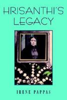 Hrisanthi's Legacy 1413499139 Book Cover