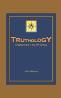 Truthology: Enlightenment in the 21st Century B0BR79LN82 Book Cover