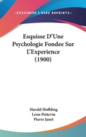 Esquisse D'une Psychologie Fondée Sur L'expérience... 1168141710 Book Cover