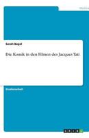 Die Komik in den Filmen des Jacques Tati 3638779467 Book Cover