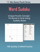 Word Sudoku: Unique Puzzle Concept - Fit Words in Grid Using Sudoku Rules B0BCSCZFVS Book Cover