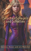 Zwischen Spiegeln und Schatten (German Edition) B0DZ2742TY Book Cover