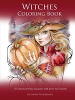 Witches Coloring Book: 25 Enchanting Images for You to Color 0244430772 Book Cover