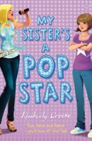 My Sister's a Pop Star 0794528996 Book Cover